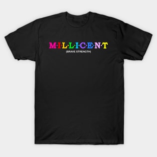 Millicent  - Brave Strength. T-Shirt